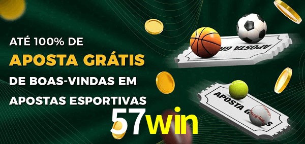 57win Ate 100% de Aposta Gratis